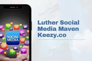 Luther Social Media Maven Keezy.co